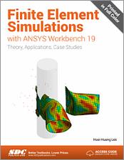 Finite Element Simulations with ANSYS Workbench 19 book cover