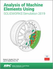 Analysis of Machine Elements Using SOLIDWORKS Simulation 2019 book cover