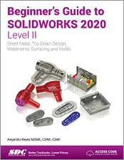 Beginner's Guide to SOLIDWORKS 2020 - Level II book cover
