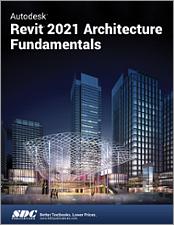 Autodesk Revit 2021 Architecture Fundamentals book cover
