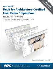 Autodesk Revit for Architecture Certified User Exam Preparation (Revit 2021 Edition) book cover