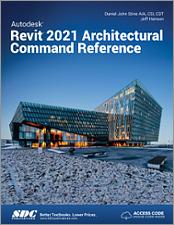 Autodesk Revit 2021 Architectural Command Reference book cover