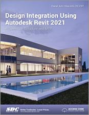 Design Integration Using Autodesk Revit 2021 book cover