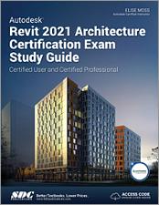 Autodesk Revit 2021 Architecture Certification Exam Study Guide book cover