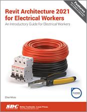 Revit Architecture 2021 for Electrical Workers book cover