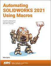 Automating SOLIDWORKS 2021 Using Macros book cover