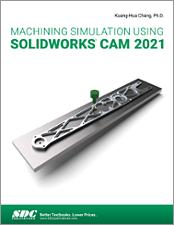 Machining Simulation Using SOLIDWORKS CAM 2021 book cover