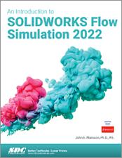 An Introduction to SOLIDWORKS Flow Simulation 2022 book cover