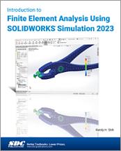 Introduction to Finite Element Analysis Using SOLIDWORKS Simulation 2023 book cover