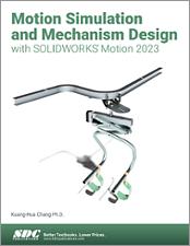 Motion Simulation and Mechanism Design with SOLIDWORKS Motion 2023 book cover