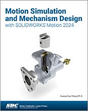 Motion Simulation and Mechanism Design with SOLIDWORKS Motion 2024 book cover