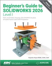 Beginner's Guide to SOLIDWORKS 2026 - Level I book cover