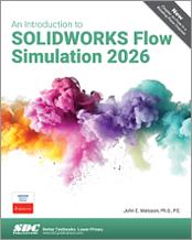 An Introduction to SOLIDWORKS Flow Simulation 2026 book cover