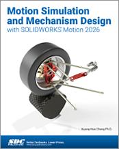 Motion Simulation and Mechanism Design with SOLIDWORKS Motion 2026 book cover