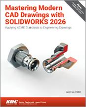 Mastering Modern CAD Drawings with SOLIDWORKS 2026 book cover