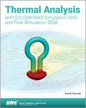 Thermal Analysis with SOLIDWORKS Simulation 2026 and Flow Simulation 2026 book cover