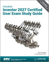 Autodesk Inventor 2027 Certified User Exam Study Guide book cover