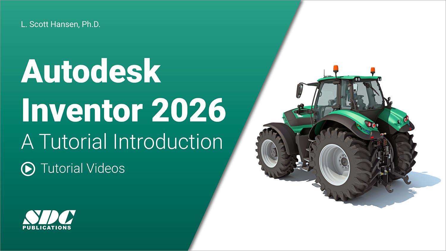 Inventore Assembly Autodesk Inventor 2026, Book 9781630577278 - SDC Publications