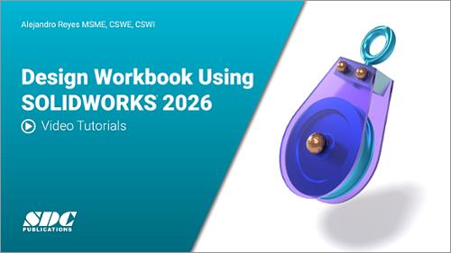 Videos for Design Workbook Using SOLIDWORKS 2026