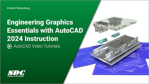 AutoCAD Video Tutorials for Engineering Graphics Essentials with AutoCAD 2024 Instruction