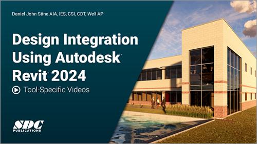 Tool-Specific Videos for Design Integration Using Autodesk Revit 2024