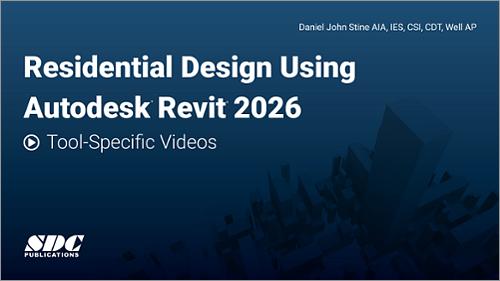 Tool-Specific Videos for Residential Design Using Autodesk Revit 2026