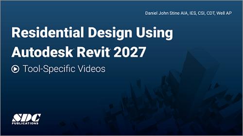 Tool-Specific Videos for Residential Design Using Autodesk Revit 2027