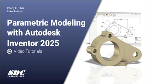 Videos for Parametric Modeling with Autodesk Inventor 2025